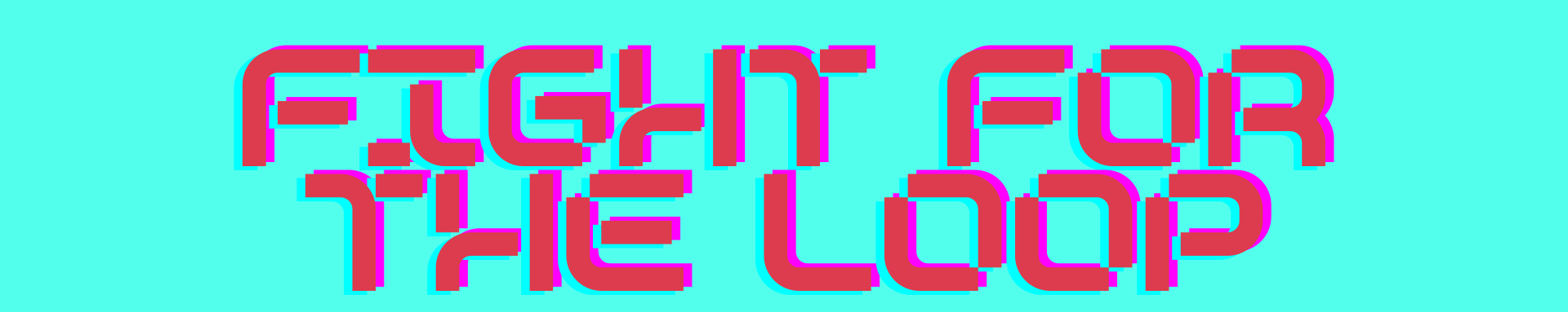 Fight for the Loop PROTOTYPE V1