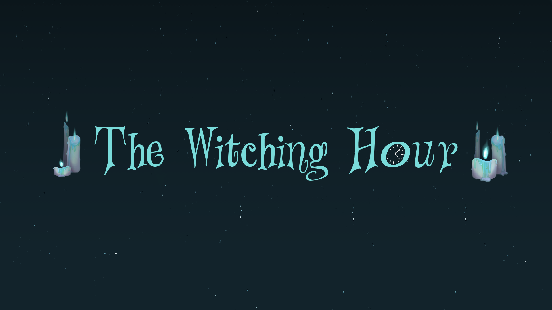 The Witching Hour