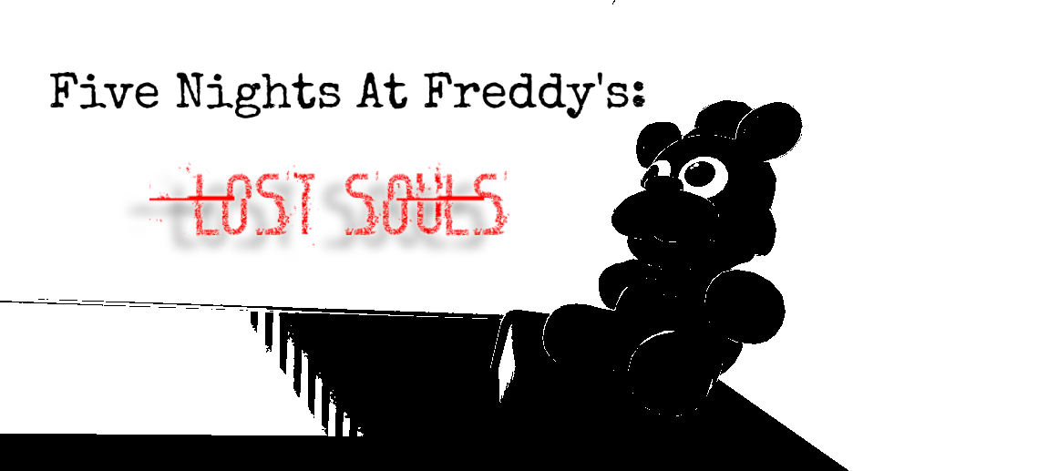 Five Nights at Freddy's: L̶O̶S̶T̶ ̶S̶O̶U̶L̶S̶