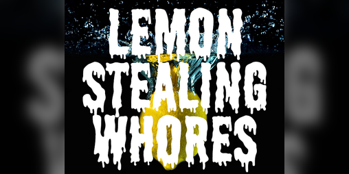 Cover image for Lemon-Stealing Whores
