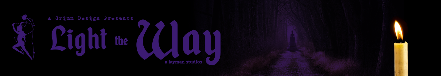 Light The Way - A Grimm Design