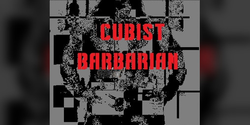 Cover image for CUBIST BARBARIAN