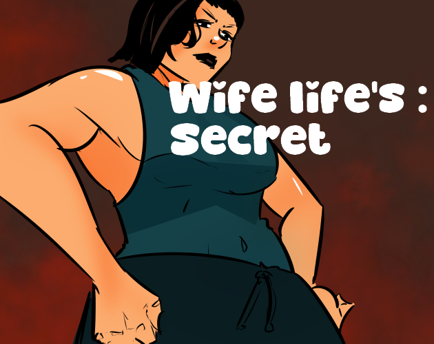 Cover art for Wife Life's : Secret v0.4 v0.4, an adult visual novel by FairyTeller