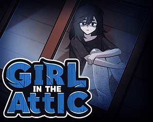 Girl in the Attic [REDUX] [Free] [Visual Novel] [Windows] [macOS] [Linux] [Android]