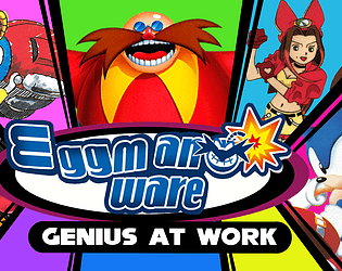 Eggmanware: Genius at Work