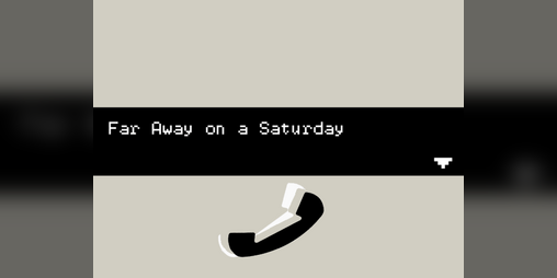 Cover image for Far Away on a Saturday