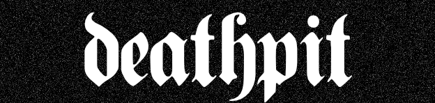 DEATHPIT