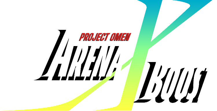 Project [OMEN]: Arena X Boost