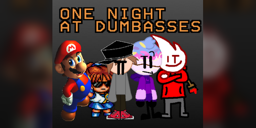 Cover image for One Night at Dumbasses. (A weird Fnaf fan game.)