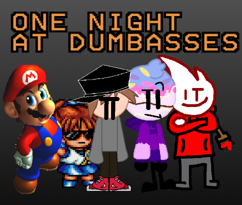 Cover image for One Night at Dumbasses. (A weird Fnaf fan game.)