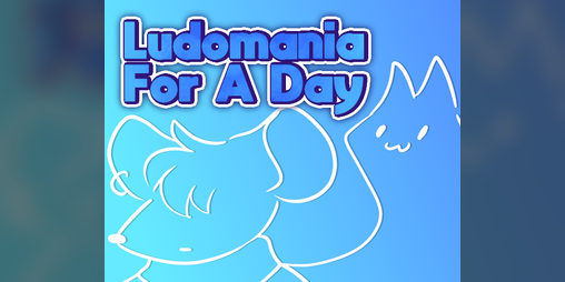 Cover image for LUDOMANIA FOR A DAY