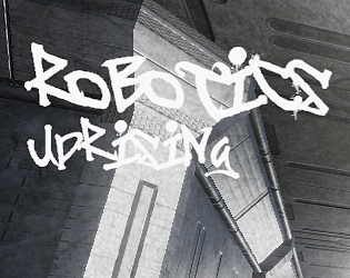 Robotics : Uprising