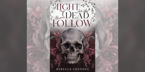 Cover image for A Light for the Dead to Follow