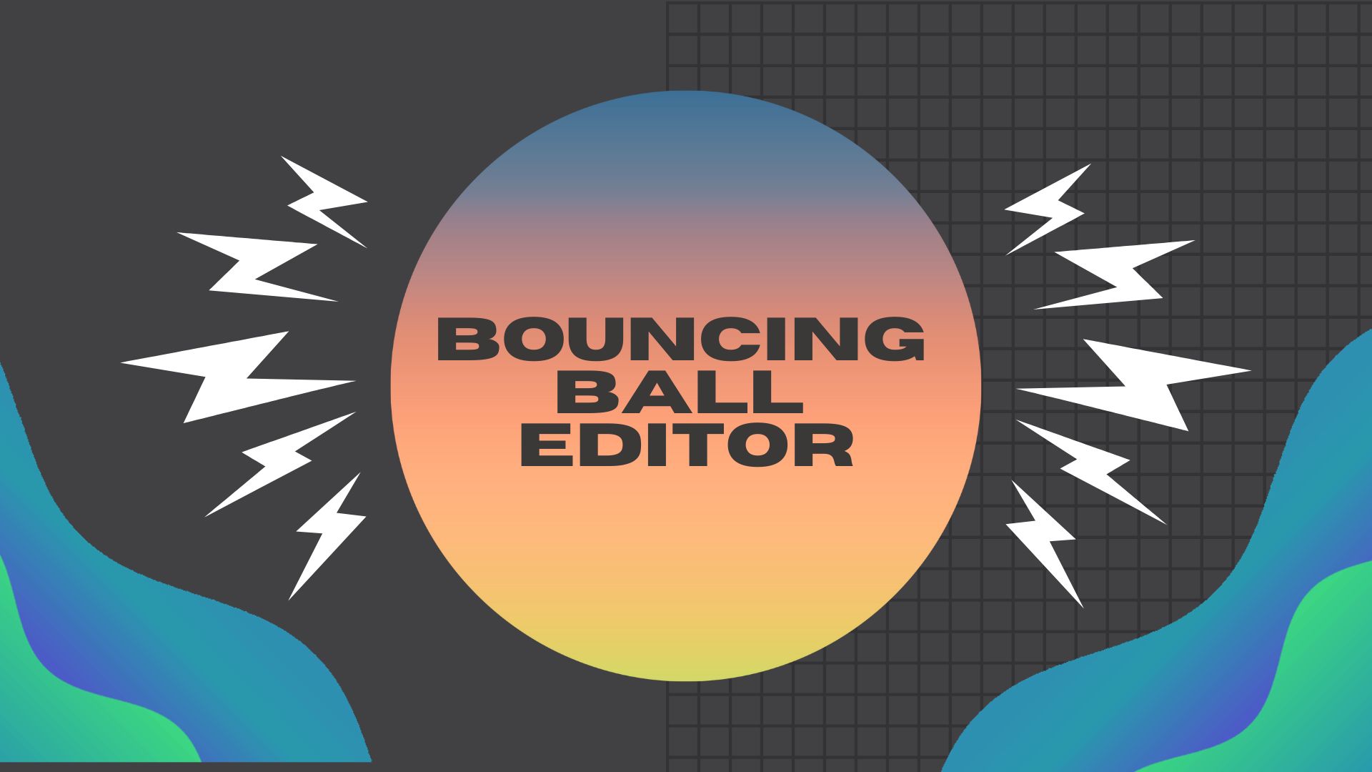 Bouncing Ball Editor