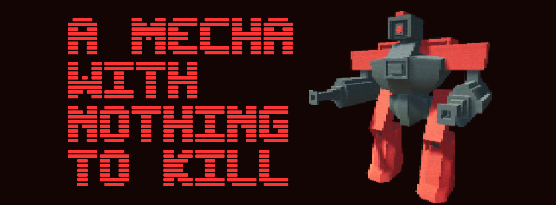 A Mecha With Nothing to Kill