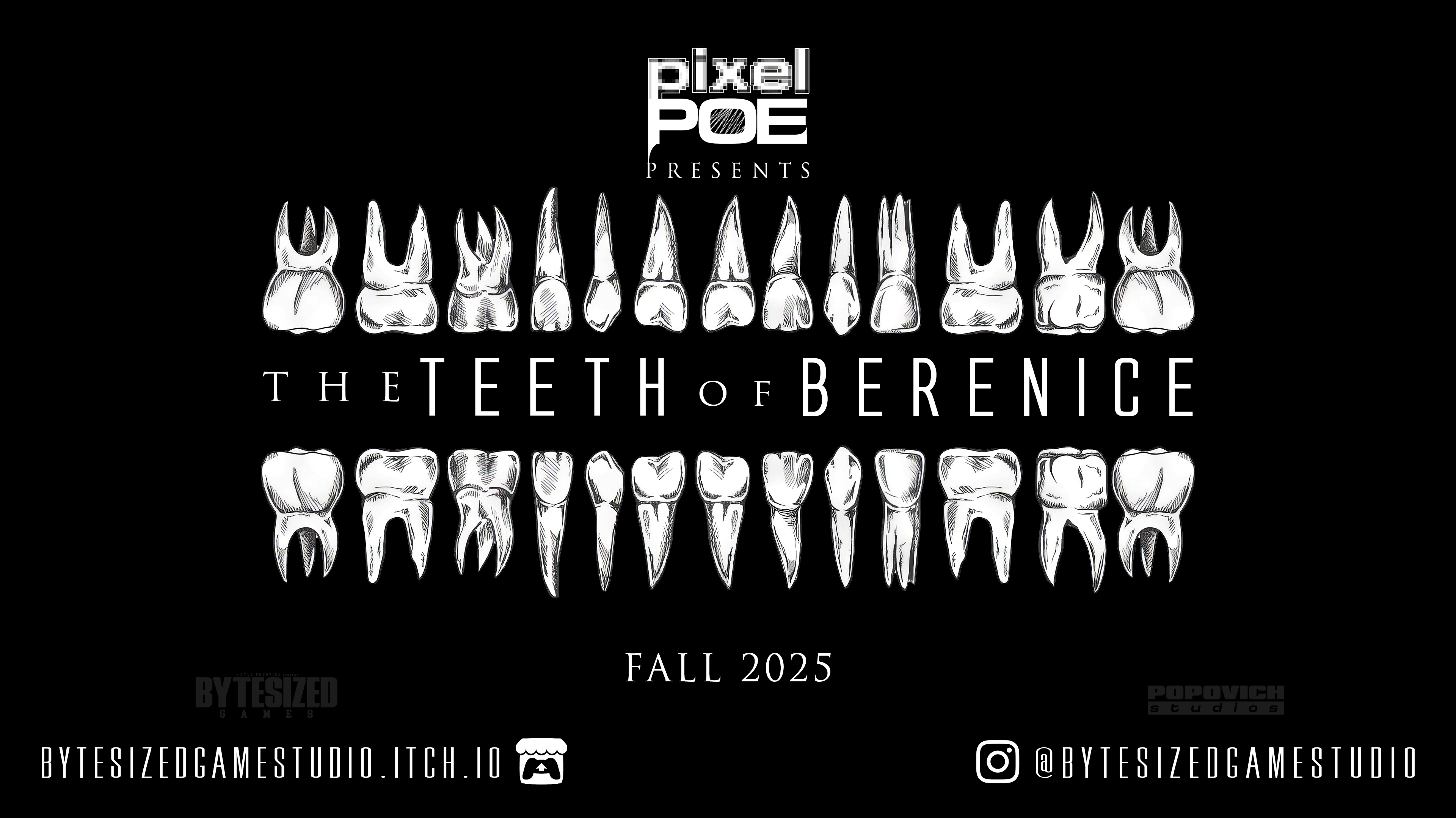 Pixel Poe presents THE TEETH OF BERENICE