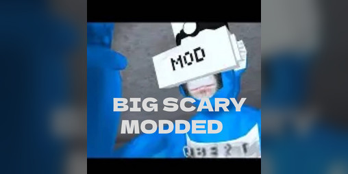 Cover image for Big scary Modded