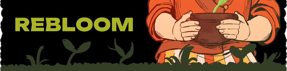 REBLOOM