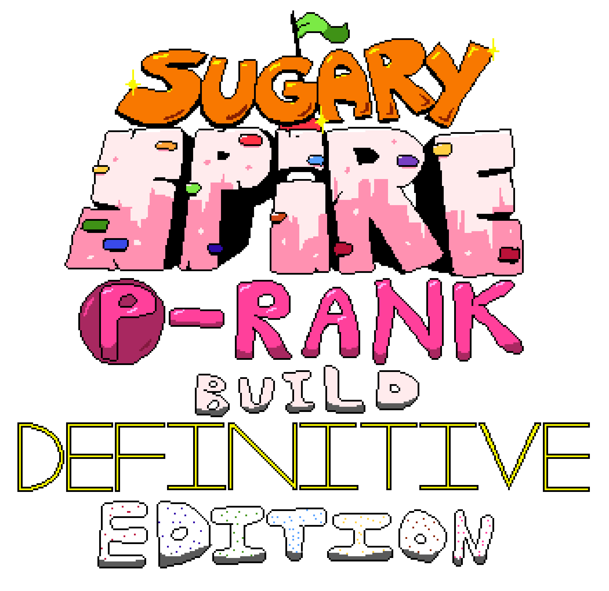 Sugary Spire P Rank Build Definitive Edition (Cancelled)