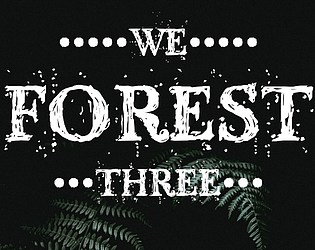 We Forest Three