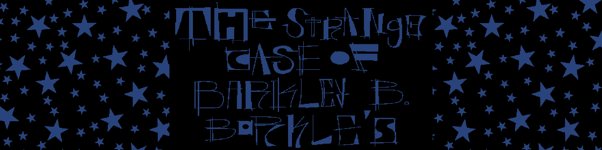 The Strange Case of Barkley B. Borkle's