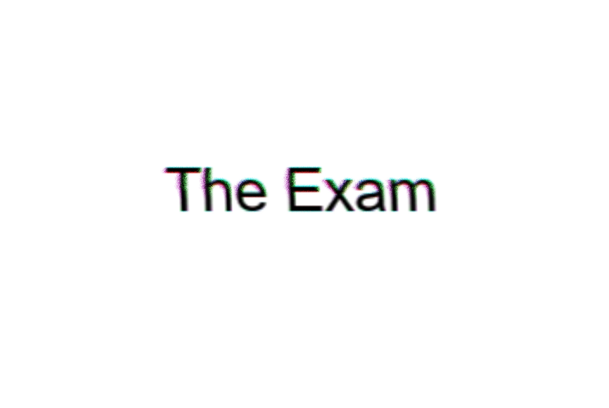 The Exam