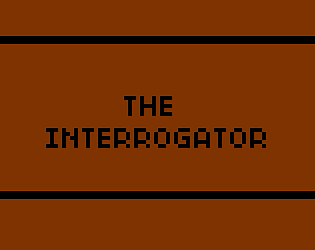 The Interrogator
