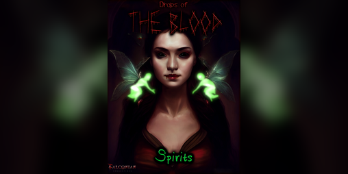 Cover image for Drops of The Blood: Spirits
