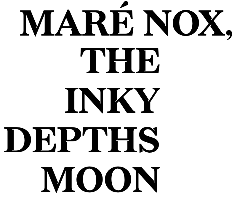 Cover image for Maré Nox, the Inky Depths Moon