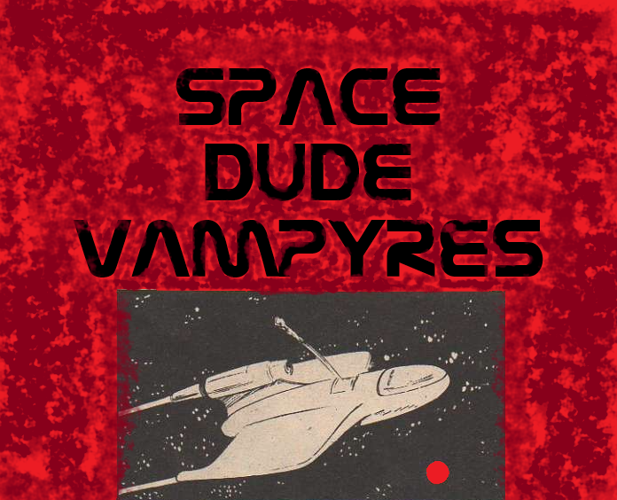 Cover image for Space Dude Vampyres