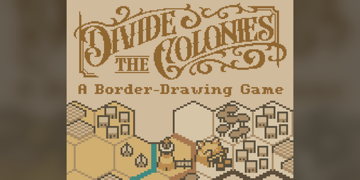 Cover image for Divide The Colonies: A Border-Drawing Game