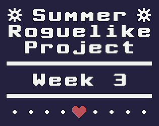 Summer Roguelike Project - Week 3