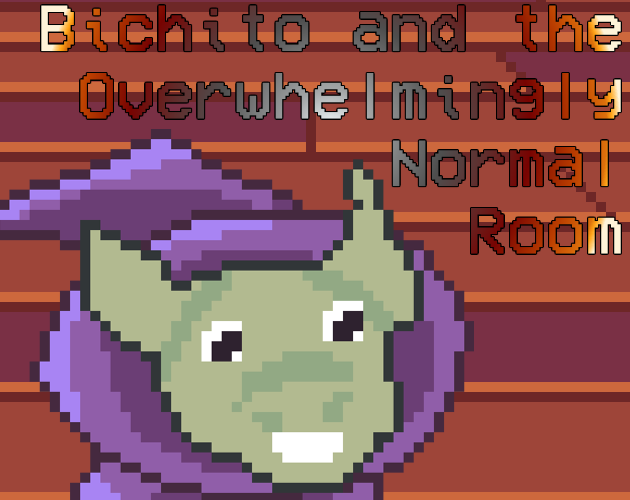 Cover image for Bichito and the Overwhelmingly Normal Room