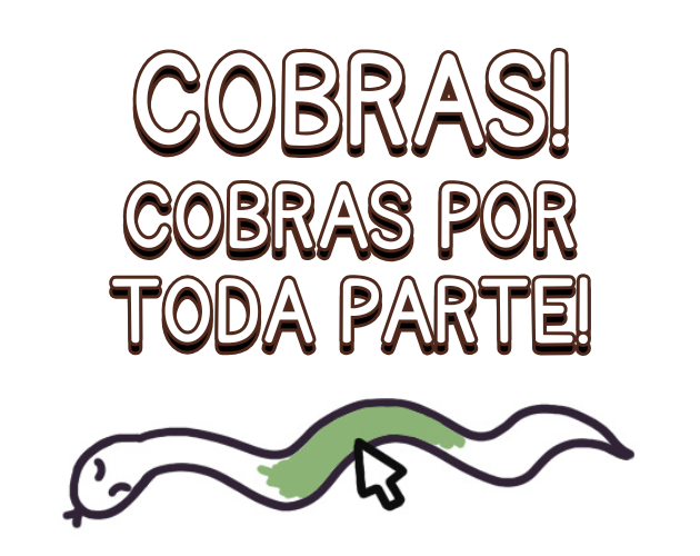 Cover image for COBRAS! COBRAS POR TODA PARTE!
