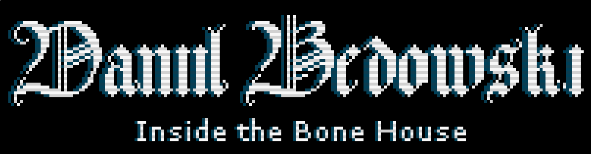 Daniil Bedowski Inside the Bone House