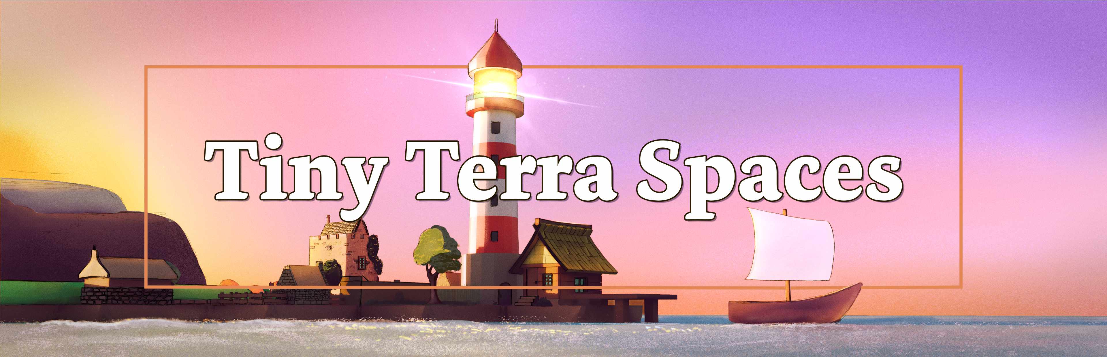 Tiny Terra Spaces