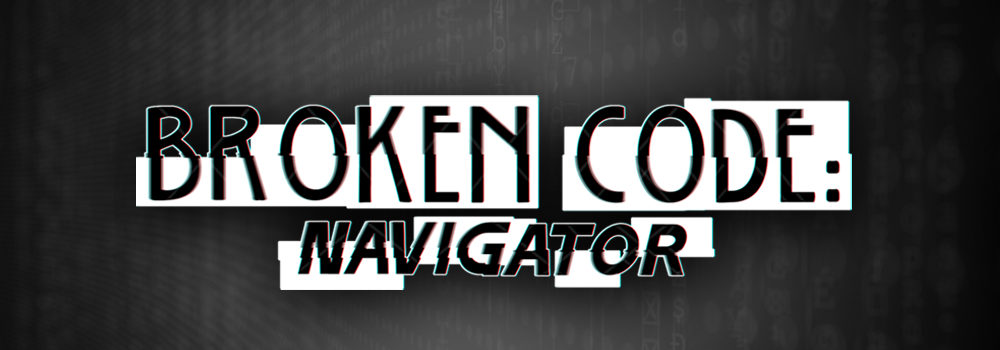 Broken Code: Navigator