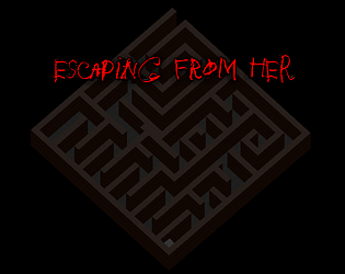 Escaping from Her