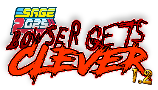 (SAGE2025) Bowser Gets Clever: Insert Subtitle Here (1.2 Update)