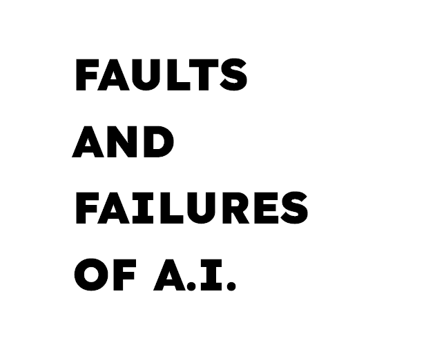 Cover image for Faults & Failures of A.I.