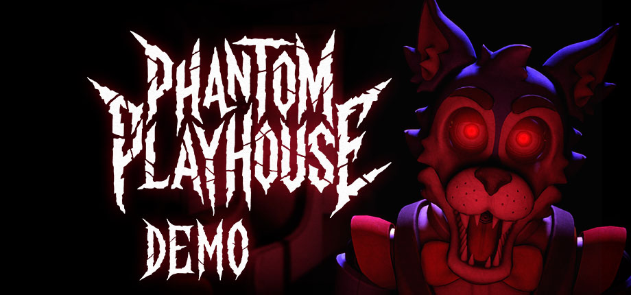 Phantom Playhouse DEMO
