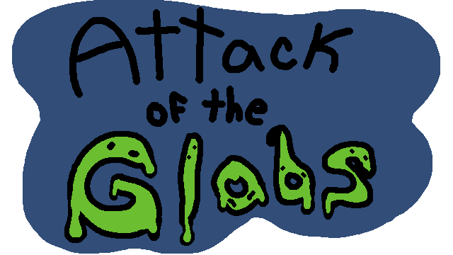 Attack of the Globs