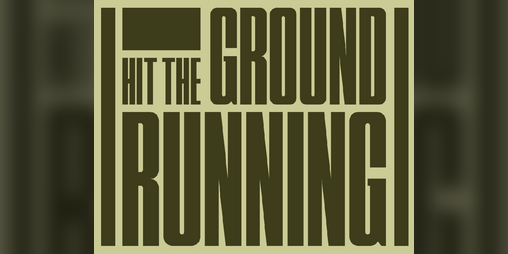 Cover image for HIT THE GROUND RUNNING