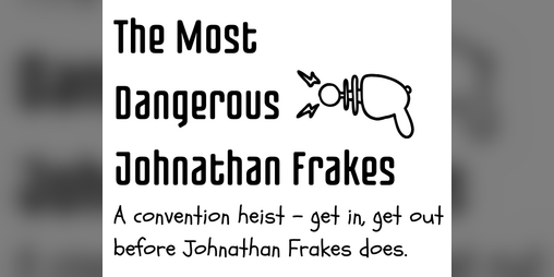 Cover image for The Most Dangerous Johnathan Frakes