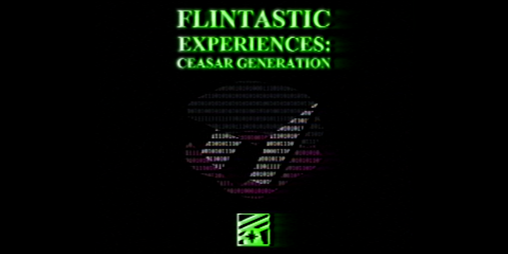 Cover image for FLINTASTIC EXPERIENCES: CEASAR GENERATION