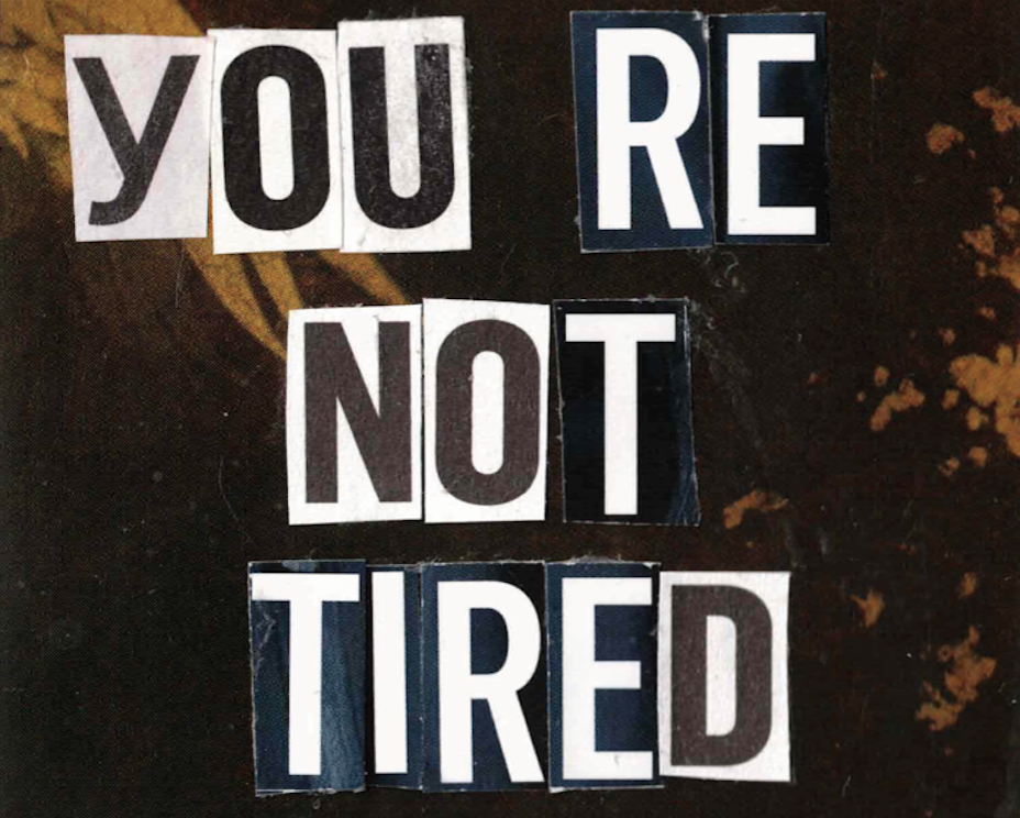 Cover image for You're Not Tired