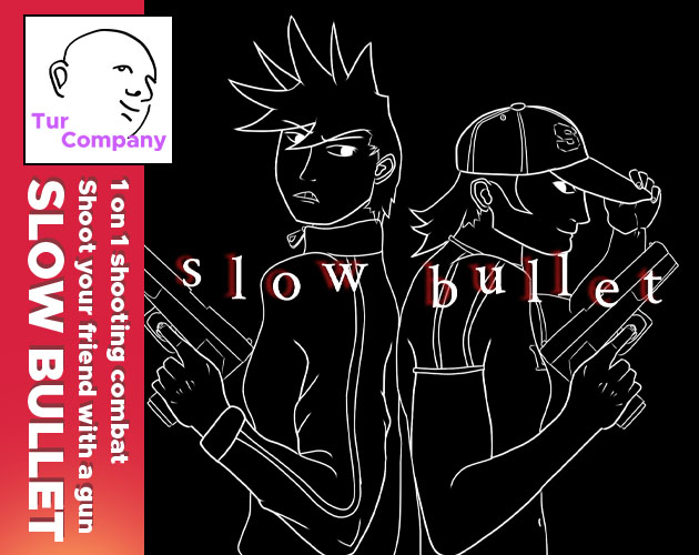 Slow Bullet