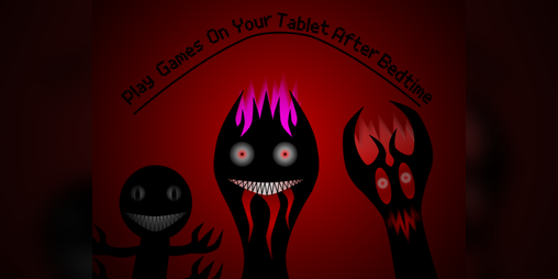 Cover image for Play Games On Your Tablet After Bedtime