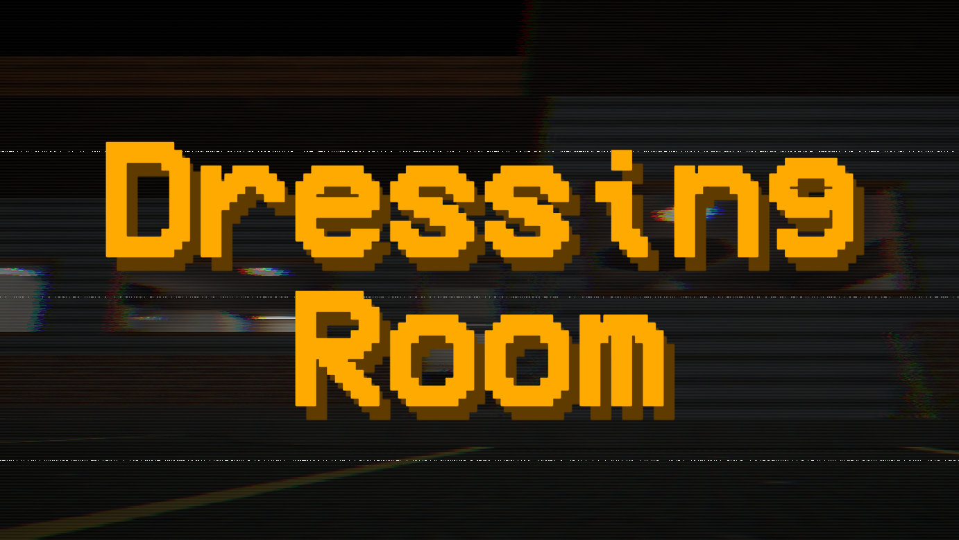 Dressing Room