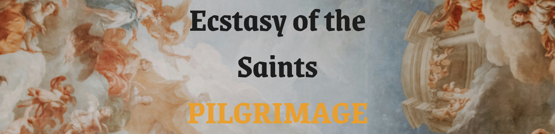 Cover image for Ecstasy of the Saints: Pilgrimage